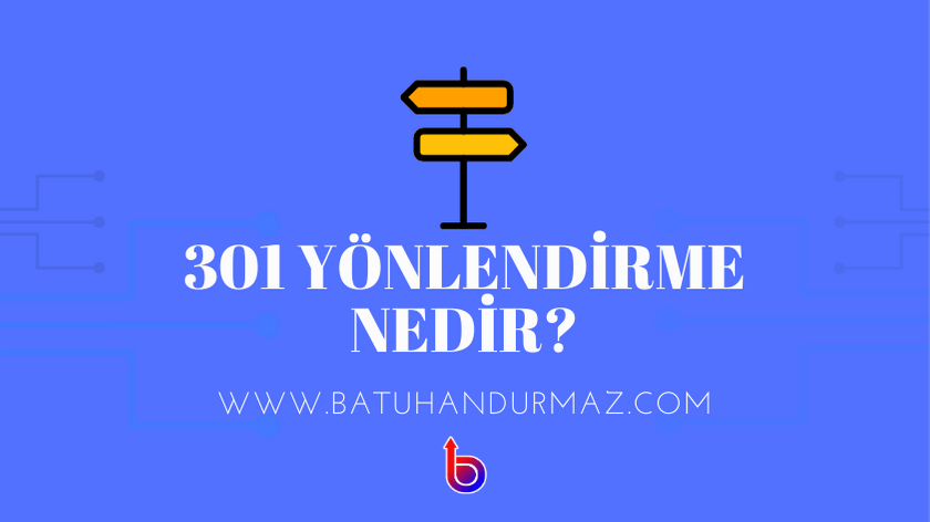 301 Yönlendirme Nedir?