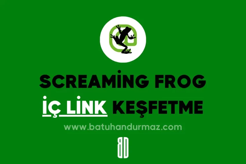 Screaming Frog ile İç Link Potansiyelleri Keşfetmek